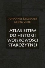 Atlas bitew do historii wojskowości starożytnej