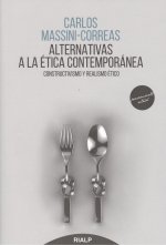 ALTERNATIVAS A LA ÈTICA CONTEMPORÁNEA