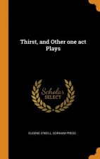 Thirst, and Other One Act Plays