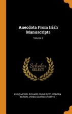 Anecdota from Irish Manuscripts; Volume 3