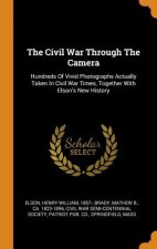 Civil War Through the Camera