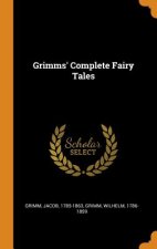 Grimms' Complete Fairy Tales