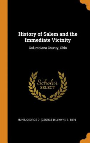 History of Salem and the Immediate Vicinity