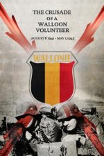Crusade of a Walloon Volunteer