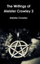 Writings of Aleister Crowley 2