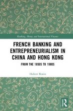 French Banking and Entrepreneurialism in China and Hong Kong