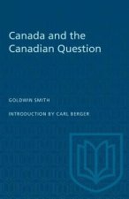 CANADA AND THE CANADIAN QUESTION