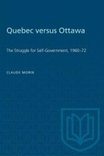 QUEBEC VERSUS OTTAWA STRUGGLE SELF-GOP