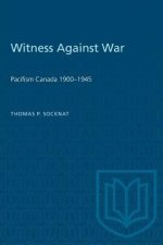 WITNESS AGAINST WAR PACIFISM CANADA