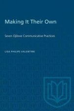 MAKING THEIR OWN 7 OJIBWE COMMUNICATIP