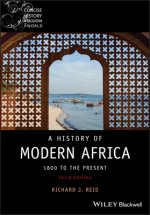 History of Modern Africa - 1800 to the Present, 3rd Edition