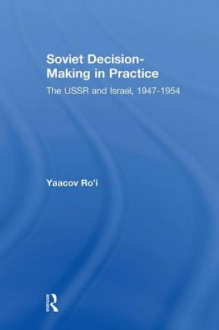 Soviet Decision-Making in Practice