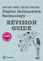 Pearson REVISE BTEC Tech Award Digital Information Technology Revision Guide