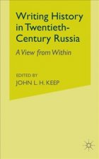 Writing History in Twentieth-Century Russia