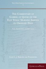 Commentary of Gabriel of Qatar on the East Syriac Morning Service on Ordinary Days