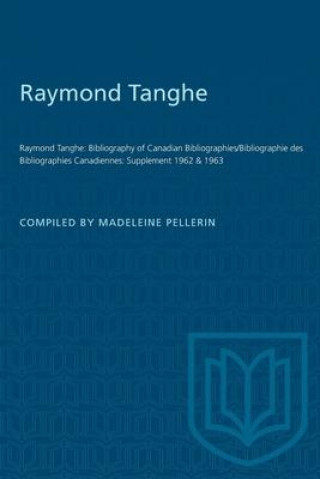 RAYMOND TANGHE BIBLIOGRAPHY CANADIAN