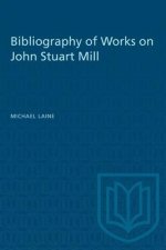 BIBLIOGRAPHY WORKS ON JOHN STUART MILLP