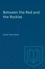 BETWEEN THE RED AND THE ROCKIES