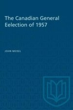 CANADIAN GENERAL EELECTION OF 1957