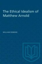 ETHICAL IDEALISM OF MATTHEW ARNOLD
