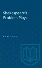 SHAKESPEARES PROBLEM PLAYS