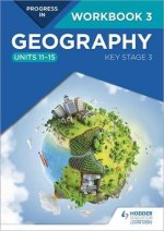Progress in Geography: Key Stage 3 Workbook 3 (Units 11-15)