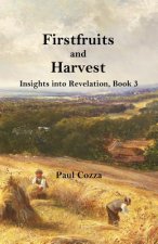 Firstfruits and Harvest