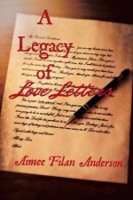 Legacy of Love Letters