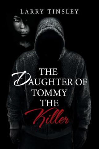 Daughter of Tommy the Killer