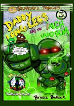 Daddy Long Legs and the Inchworm Issue #3