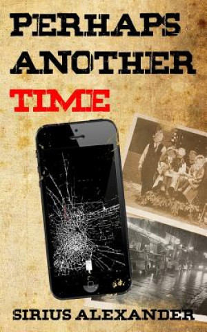 Perhaps Another Time