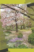 Voeux de Chasteté... Jezabella