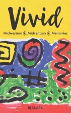 Vivid: Midwestern - Midcentury - Memories