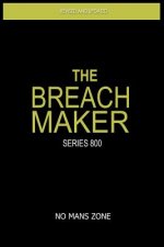 Breach Maker