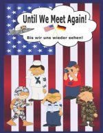 Until We Meet Again: A Cool Going Away Gift for Us Military Kids in Germany