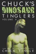 Chuck's Dinosaur Tinglers: Volume 8