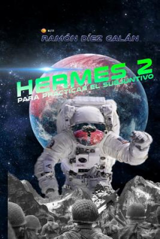 Hermes 2: Para practicar el subjuntivo