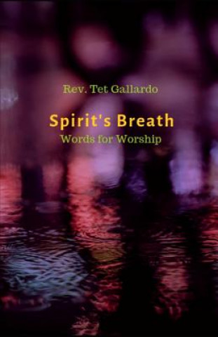 Spirit's Breath: Words for Worship