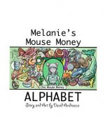 Melanie's Mouse Money Alphabet