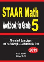 STAAR Math Workbook for Grade 5: Abundant Exercises and Two Full-Length STAAR Math Practice Tests