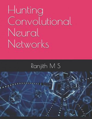Hunting Convolutional Neural Networks