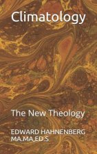 Climatology: The New Theology