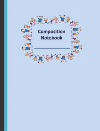 Composition Notebook: Kids Holding Hands Design Cover Wide Ruled 100 Pages Students Teachers Parents Schools
