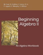 Beginning Algebra II: An Algebra Workbook