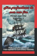 NAS Profundezas Do Mar Sem Fim: Heron Garvey