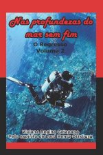 NAS Profundezas Do Mar Sem Fim: O Regresso