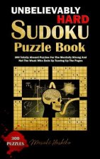 Unbelievably Hard Sudoku Puzzle Book