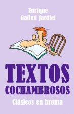 Textos Cochambrosos: Clásicos En Broma