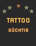 Tattoo Süchtig: Tattoo Skizzen Buch / 7 Leere Felder Pro Seite