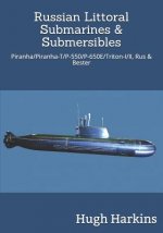 Russian Littoral Submarines & Submersibles